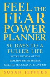 Feel The Fear Power Planner - Susan Jeffers - 9781473529809