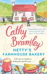 Hetty’s Farmhouse Bakery - Cathy Bramley - 9781473542785