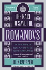 The Race to Save the Romanovs - Helen Rappaport - 9781473543874