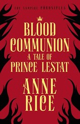 Blood Communion - Anne Rice - 9781473544543