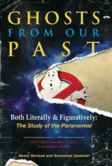 Ghosts from Our Past - Erin Gilbert ; Abby L Yates ; Andrew Shaffer - 9781473550063