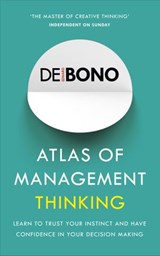 Atlas of Management Thinking - Edward de Bono - 9781473550582