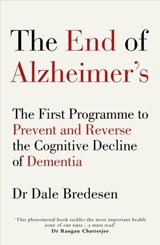 The End of Alzheimer’s - Dr Dale Bredesen - 9781473550759