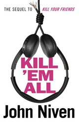 Kill ’Em All - John Niven - 9781473552357