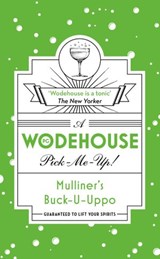 Mulliner’s Buck-U-Uppo - P.G. Wodehouse - 9781473553248