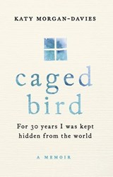 Caged Bird - Katy Morgan-Davies - 9781473553651