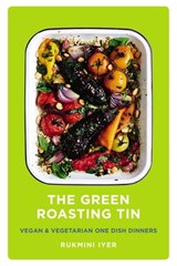 The Green Roasting Tin - Rukmini Iyer - 9781473556515