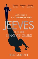 Jeeves and the King of Clubs - Ben Schott - 9781473558854