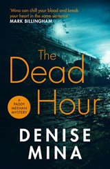 The Dead Hour - Denise Mina - 9781473561762