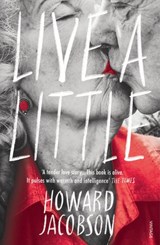 Live a Little - Howard Jacobson - 9781473563803