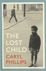 The Lost Child - Caryl Phillips - 9781473569829