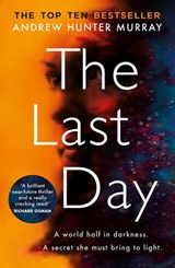 The Last Day - Andrew Hunter Murray - 9781473571051