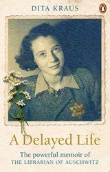 A Delayed Life - Dita Kraus - 9781473575240