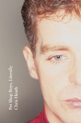 Pet Shop Boys, Literally - Chris Heath - 9781473575691