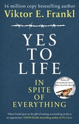 Yes To Life In Spite of Everything - Viktor E Frankl - 9781473576247