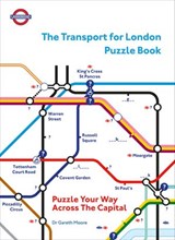 The Transport for London Puzzle Book - Dr Gareth Moore ; TfL - 9781473576544