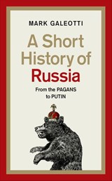 A Short History of Russia - Mark Galeotti - 9781473576728