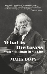 What is the Grass - Mark Doty - 9781473577985
