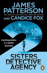 2 Sisters Detective Agency - James Patterson ; Candice Fox - 9781473579972