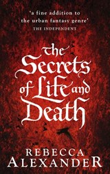 The Secrets of Life and Death - Rebecca Alexander - 9781473583962
