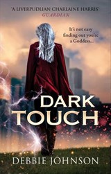 Dark Touch - Debbie Johnson - 9781473584693