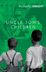 Uncle Tom's Children - Richard Wright - 9781473585416