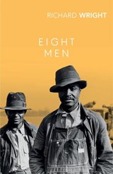 Eight Men - Richard Wright - 9781473585423