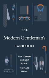 The Modern Gentleman’s Handbook - Charles Tyrwhitt - 9781473586888