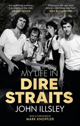 My Life in Dire Straits - John Illsley - 9781473587946