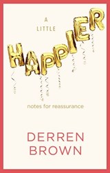 A Little Happier - Derren Brown - 9781473588943