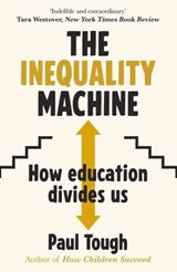 The Inequality Machine - Paul Tough - 9781473589148