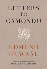 Letters to Camondo - Edmund de Waal - 9781473589858
