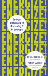 Energize! - Stacey Griffith ; Dr Michael Breus - 9781473591219
