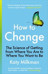 How to Change - Katy Milkman - 9781473593824