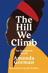 The Hill We Climb - Amanda Gorman - 9781473596542