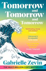 Tomorrow, and Tomorrow, and Tomorrow - Gabrielle Zevin - 9781473597402