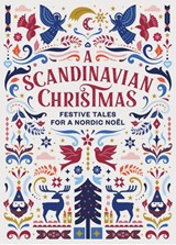 A Scandinavian Christmas - Hans Christian Andersen ; Selma Lagerlöf ; Vigdis Hjorth ; Karl Ove Knausgaard - 9781473598393
