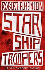 Starship Troopers - Robert A. Heinlein - 9781473616110