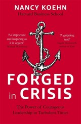Forged in Crisis - Nancy Koehn - 9781473674738