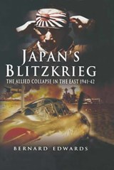 Japans Blitzkrieg - Bernard Edwards - 9781473815629