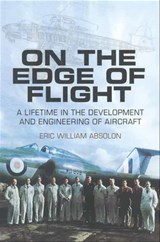 On the Edge of Flight - Eric William Absolon - 9781473816862