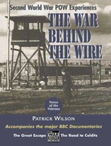 The War Behind the Wire - Patrick Wilson - 9781473820432