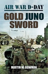 Gold Juno Sword - Martin W. Bowman - 9781473829794