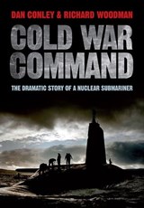 Cold War Command - Dan Conley ; Richard Woodman - 9781473837461