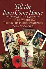 Till the Boys Come Home - Tonie Holt ; Valmai Holt - 9781473841017