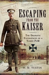 Escaping from the Kaiser - H. W. Tustin - 9781473845282