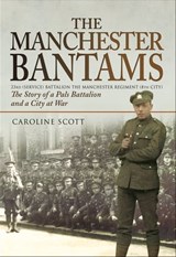 The Manchester Bantams - Caroline Scott - 9781473884472