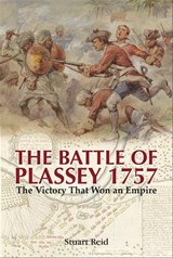 The Battle of Plassey, 1757 - Stuart Reid - 9781473885288
