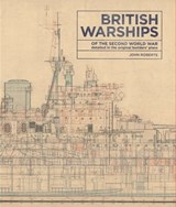 British Warships of the Second World War - John Roberts - 9781473890701