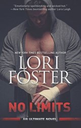 No Limits (An Ultimate Novel, Book 1) - Lori Foster - 9781474000987